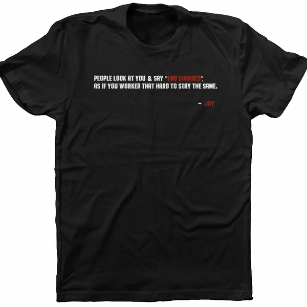 “You Changed” Tee